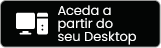 Aceda a partir do seu Desktop